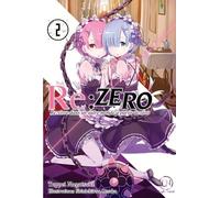 Re:Zero - Tome 02 Re: vivre dans un autre monde à partir de zéro - Tappei Nagatsuki - Ofelbe - broché - Roman adolescent dès 13 ans
