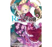 Re:Zero - Tome 03 Re: vivre dans un autre monde à partir de zéro - Tappei Nagatsuki - Ofelbe - broché - Roman adolescent dès 13 ans