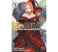 Re:Zero - Tome 04 Re: vivre dans un autre monde à partir de zéro - Tappei Nagatsuki - Ofelbe - broché - Roman adolescent dès 13 ans