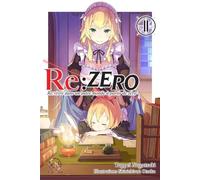 Re:Zero - Tome 11 Re: vivre dans un autre monde à partir de zéro - Tappei Nagatsuki - Ofelbe - broché - Roman adolescent