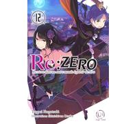 Re:Zero - Tome 12