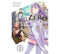 Re : Zero Vivre dans un autre monde à partir de zéro. Livre 1 Une journée dans la capitale. Volume 1 - Tappei Nagatsuki, Daichi Matsuse (Literatur auf Polnisch)