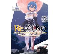 Re : Zero Vivre dans un autre monde à partir de zéro. Livre 3 de La Vérité du Zéro. Volume 3 - Daichi Matsuse (Literatur auf Polnisch)