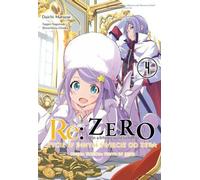 Re : Zero Vivre dans un autre monde à partir de zéro. Livre 3 de La Vérité du Zéro. Volume 4 - Daichi Matsuse (Literatur auf Polnisch)