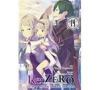 Re : Zéro. Vivre dans un autre monde que celui de zéro. Light Novel. Volume 14 - Tappei Nagatsuki (Literatur auf Polnisch)