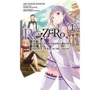 Re Zero Vol 1 Tappei Nagatsuki, Daichi Matsuse, Shinichirou Otsuka (Auteur)