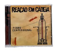 Reacao Em Cadeia - Febre Confessional