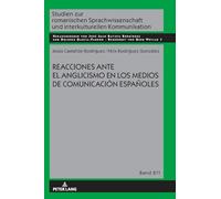 Reacciones ante el anglicismo en los medios de comunicación españoles