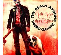 Reach Around Rodeo Clowns - Days, Dark Nights