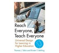 Reach Everyone, Teach Everyone: Universal Design for Learning in Higher Education (Teaching and Learning in Higher Education) - [Livre en VO] Thomas J Tobin, Kirsten T Behling (Auteur)