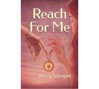 Reach For Me