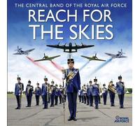 Reach for the Skies by RAF Central Band [Audio CD] NEUF
