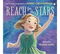Reach for the Stars by Emily Calandrelli Emily Calandrelli (Auteur)