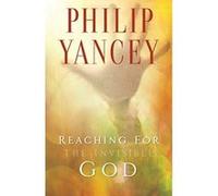 Reaching for the Invisible God Philip Yancey (Auteur)