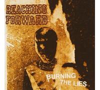 Reaching Forward – Burning The Lies – CD