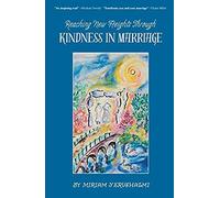 Reaching New Heights Through Kindness In Marriage