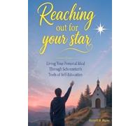 Reaching Out for Your Star: Living Your Personal Ideal Through Schoenstatt's Tools of Self-Education