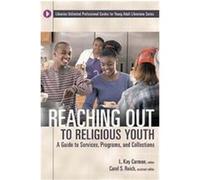 Reaching Out to Religious Youth, Libraries Unlimited Professional Guides for Young Adult Librarians Series
