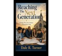 Reaching The Next Generation: Closing The 21st Century Generation Gap