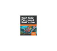 React Design Patterns And Best Practices