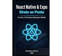React Native: Do 0 ao Primeiro Projeto