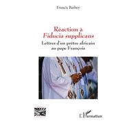 Réaction à Fiducia supplicans Lettres d'un prêtre africain au pape François - Francis Barbey - L'harmattan - broché - Essai