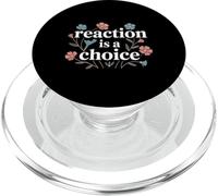 Reaction is A Choice Esprit Calme et Sage - PopSockets PopGrip pour MagSafe
