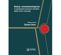 Réactions ostéo-immunologiques dans les lésions traumatiques et les maladies ostéo-articulaires