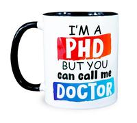 Reactive Brands Mugems Mug humoristique avec inscription « I'm A PHD Call Me Doctor »