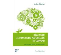 Réactiver les fonctions naturelles du cerveau : La thérapie Vittoz - Janine MORTIER - Tequi - broché - Essai