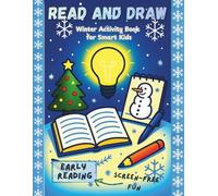 Read and Draw: Winter Activity Book for Kids Ages 6-8 - Early Reading Workbook Christmas: Screen-Free Learning Activities for Kids: Reading, Logical ... Comprehension and Thinking Skills (Ages 6-8)