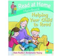 Read At Home: Helping Your Child To Read Handbook