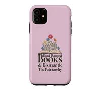 Read Banned Books and Dismantle The Patriarchy Feminist Coque pour iPhone 11