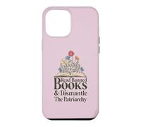 Read Banned Books and Dismantle The Patriarchy Feminist Coque pour iPhone 12 Pro Max