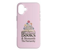 Read Banned Books and Dismantle The Patriarchy Feminist Coque pour iPhone 16 Plus