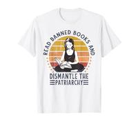 Read Banned Books Dismantle The Patriarchy Feminist Womens T-Shirt