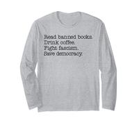 Read Banned Books Drink Coffee Fight Fascism Save Democracy Manche Longue