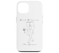 Read Between The Wines Book Club Wine Drinking Books Lovers Coque pour iPhone 13