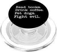 Read Books Drink Coffee Fight Evil Pet Dogs Books and Coffee PopSockets PopGrip pour MagSafe