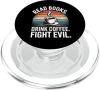 Read Books Drink Coffee Fight Evil PopSockets PopGrip pour MagSafe