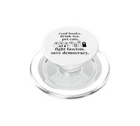 Read Books Drink Tea Pet Cats Fight Fascism Save Democracy PopSockets PopGrip pour MagSafe