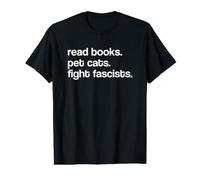 Read Books Pet Cats Fight Fascists T-Shirt Graphique avec Valeur