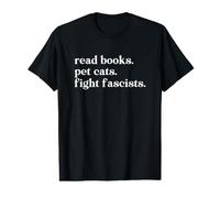 Read Books Pet Cats Fight Fascists T-Shirt Graphique avec Valeur