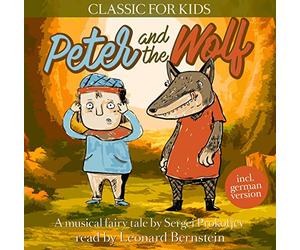 Read By Leonard Bernstein - Peter and the Wolf - Classic for Kids