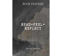 Read. Feel. Reflect.: A guided notebook for reflecting on 100 books that change your perspective.