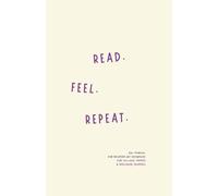 Read. Feel. Repeat.: Ein Journal für Readers mit Schwäche für Villains, Tropes & seelische Schäden