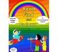 Read, Find and Colour, Colouring Book: The perfect mix of reading practice, problem solving and creativity.