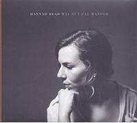 Read, Hannah - Way Out I'Ll Wander