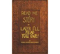 Read Me a Story: Later I'll Read You One