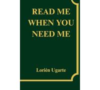 Read me when you need me